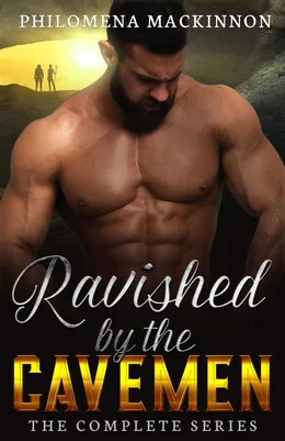 Cover of Ravished by the Cavemen by Philomena MacKinnon