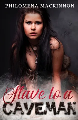 Cover of Slave to a Caveman by Philomena MacKinnon
