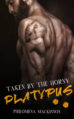 Cover of Taken by the Horny Platypus by Philomena MacKinnon